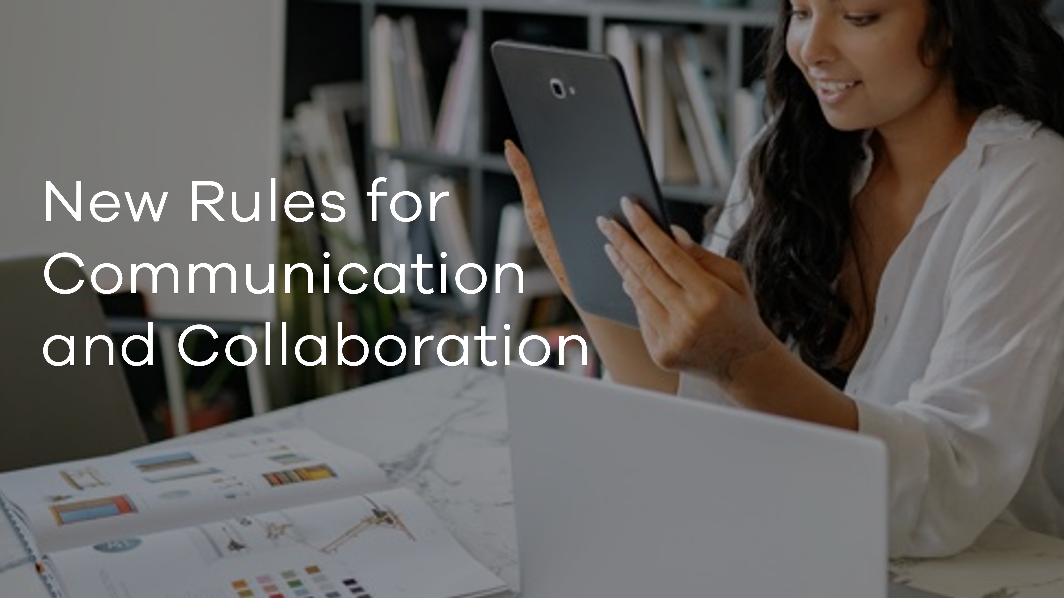 New Rules for Communication and Collaboration CEU